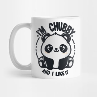 I'm chubby and i like it Mug